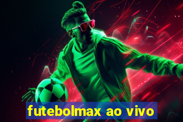 futebolmax ao vivo